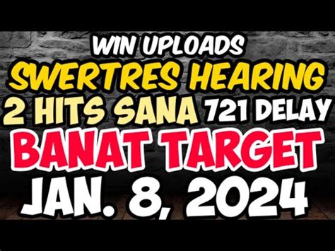 win upload target swertres hearing|Swertres Hearing Today BANAT TARGET January 8.